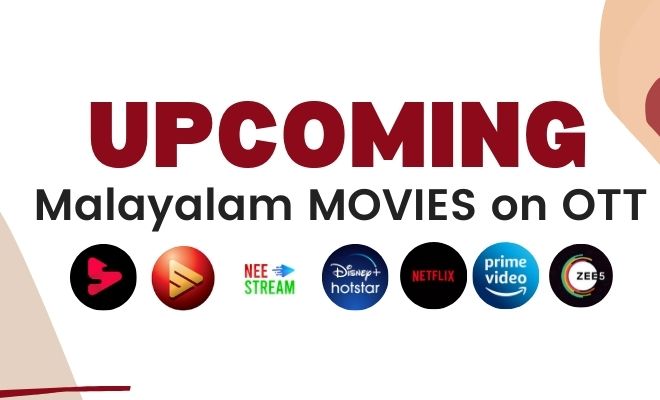 Upcoming Malayalam Movies on OTT Platform 2021